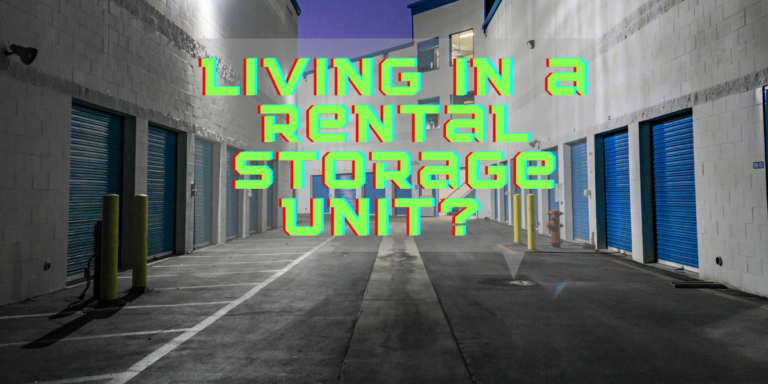 10 Dangers of Living in a Storage Unit