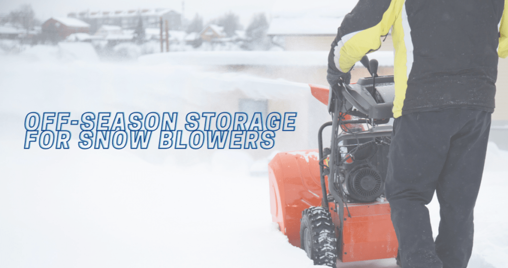 snow blower storage