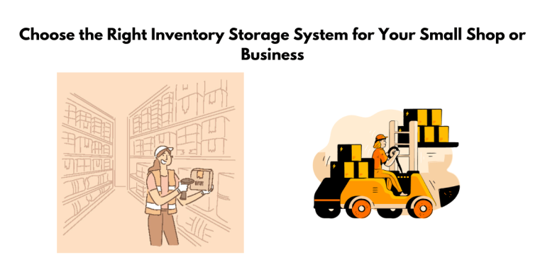 How to Choose the Right Inventory Storage System for Your Small Shop or Business: Ideas, Unit, Organizing, Shelving, eBay, and More