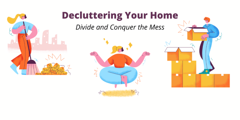 Decluttering Your Home: Tips and Tricks for Every Room